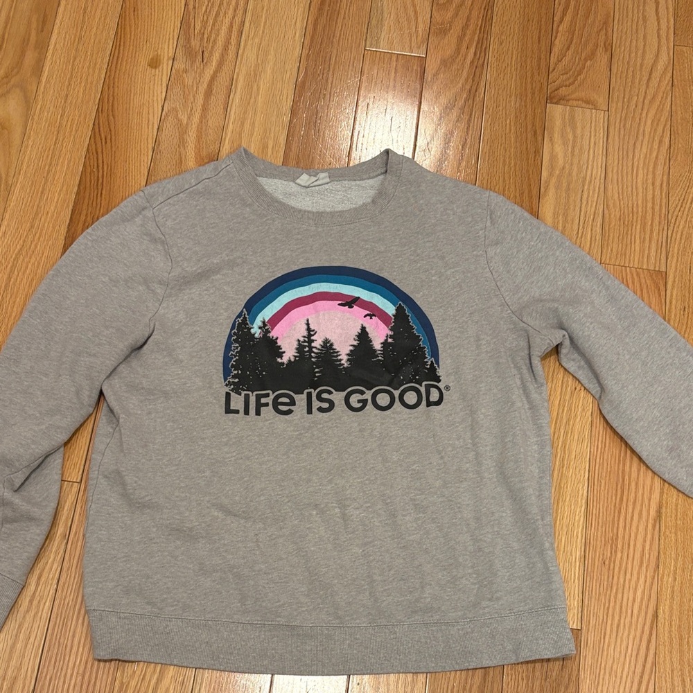 Life Is Good Gray Sweatshirt with Pink and Blue Rainbow